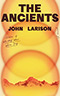 The Ancients: A Novel